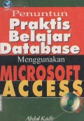Penuntun praktis belajar database menggunakan microsoft access