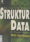 Bertualang dengan Struktur Data diPlanet Pascal
