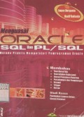 Menguasai oracle, sql dan pl/sql : metode praktis mempelajari pemrograman oracle