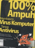 100% Ampuh membasmi Virus Komputer Tanpa Antivirus