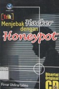 Trik menjebak hacker dengan honeypot