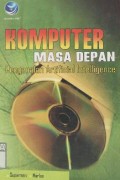Komputer masa depan : pengenalan artificial intelligence