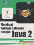 Panduan aplikatif membuat aplikasii database dengan Java 2