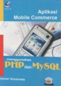 Aplikasi mobile commerce menggunakan PHP dan MYSQL