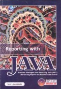 Reporting with Java ; Business intelligent and reporting tolls (BIRT) merancang report dan koneksi data source