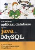 Membuat Aplikasi Database dengan Java dan MySQL ; Kolaborasi 2 aplikasi freeware powerfull