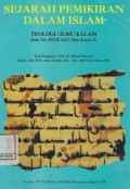 Sejarah Pemikiran dalam Islam ; Teologi /Ilmu Kalam Buku Teks MKDK IAIN ( Ilmu Kalam II)