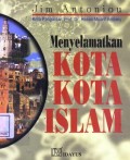 Menyelamatkan Kota-kota Islam