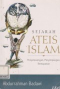 Sejarah Ateis Islam ; Penyelewengan, penyimpangan, kemapaman