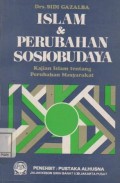Islam dan Perubahan Sosiobudaya ; Kajian islam tentang perobahan masyarakat