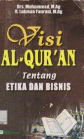 Visi Al-qur'an Tentang Etika dan Bisnis