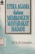 Etika Agama dalam Membangun Masyarakat Madani