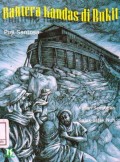 Bahtera Kandas di Bukit : Kajian semiotik sajak-sajak Nuh