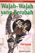 Wajah-wajah yang berubah : Kumpulan Cerita Pendek