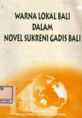 Warna lokal Bali dalam novel Sukreni Gadis Bali karya Anak Agung Pandji Tisna