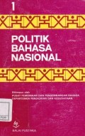 Politik Bahasa Nasional, Jilid 1