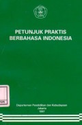 Petunjuk Praktik Berbahasa Indonesia