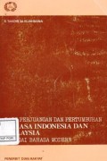 Dari Perjuangan dan Pertumbuhan Bahasa Indonesia dan Bahasa Malaysia Sebagai Bahasa modern