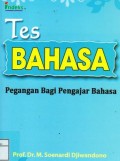 Tes Bahasa : Pegangan bagi pengajar bahasa