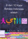 9 (Sembilan) dari 10 (Sepuluh) Bahasa Indonesia Adalah Asing