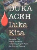 Duka Aceh luka kita