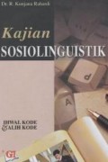 Kajian Sosiolinguistik ; Ihwal kode dan alih kode