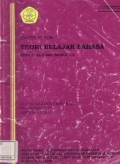 Materi Pokok Teori Belajar Bahasa EPNA 2102/2 SKS/MODUL 1-6