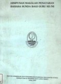 Himpunan makalah penataran bahas sunda bagi guru SD/MI