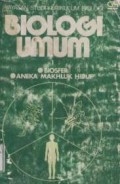 Biologi umum : Biosfer, Aneka Makhluk Hidup, Jil. 1