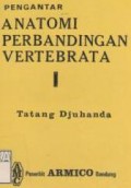 Pengantar anatomi perbandingan vertebrata, Jil. 1