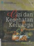 Gizi dan Kesehatan Keluarga : LUHT 4449/2 SKS/Modul 1-6