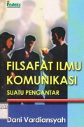 Filsafat Ilmu Komunikasi : Suatu Pengantar