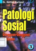 Patologi Sosial 3: Gangguan-Gangguan Kejiwaan,
