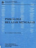 Psikologi Belajar Mengajar : Buku Materi Pokok LUHT 4232/2 SKS/modul 1-6