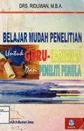 Belajar Mudah Penelitian Untuk Guru-Karyawan dan Peneliti Pemula