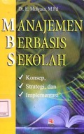 Manajemen Berbasis Sekolah : Konsep, strategi dan implementasi
