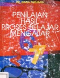Penilaian Hasil Proses Belajar Mengajar