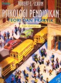 Psikologi pendidikan: teori dan praktek, Jilid 1