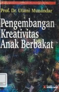 Pengembangan Kreativitas Anak Berbakat