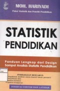 Statistik Pendidikan : Panduan Lengkap dari Design Sampai Analisis Statistik Pendidikan