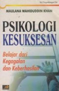 Psikologi Kesuksesan : Belajar dari kegagalan dan keberhasilan