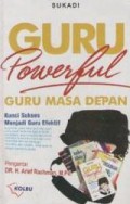 Guru Powerful : Guru masa depan