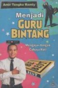Menjadi Guru Bintang : Mengajar dengan cahaya hati