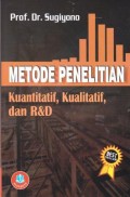 Metode Penelitian Kuantitatif, Kualitatif dan R dan D