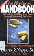 The Business Handbook ; A Guide To Building Your Own Succesful Amway Business