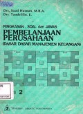 Ringkasan, Soal dan Jawab Pembelanjaan Perusahaan ; Dasar Dasar Manajemen Keuangan