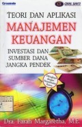 Teori dan Aplikasi Manajemen Keuangan ; Investasi Dan Sumber Dana Jangka Pendek