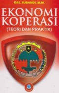Ekonomi koperasi : teori dan praktik
