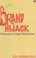Brand Hijack: Pemasaran tanpa pemasaran