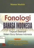 Fonologi Bahasa Indonesia: tinjauan deskriptif sistem bunyi Bahasa Indonesia